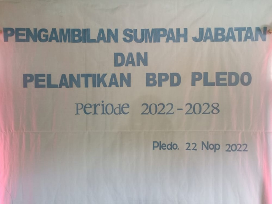 PENGAMBILAN SUMPAH JABATAN DAN PELANTIKAN BPD PLEDO PERIODE 2022-2028